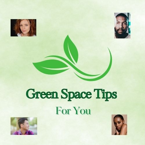 Green Space Tips For You